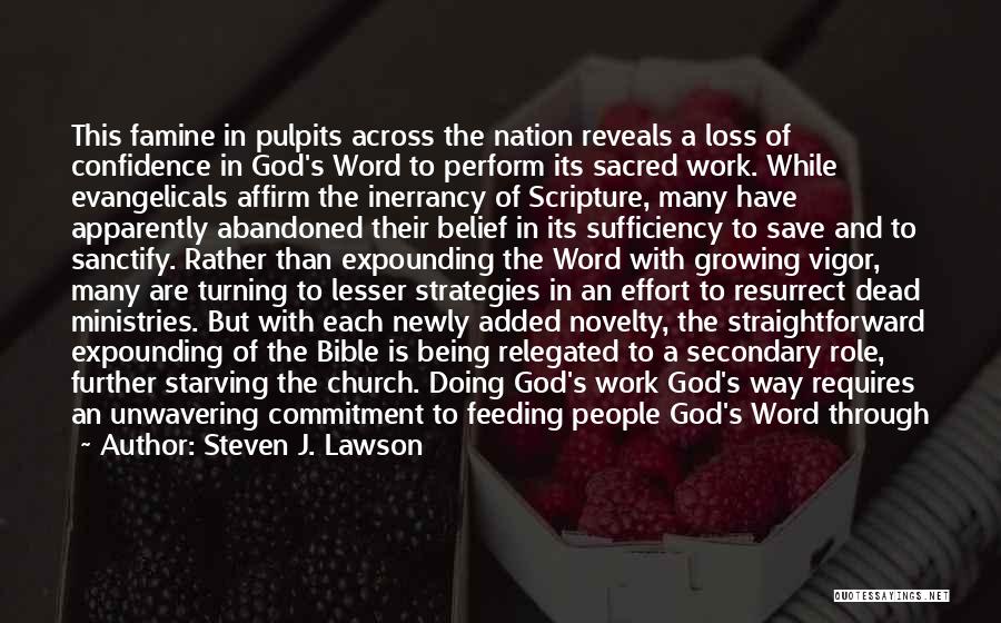 Commitment God Quotes By Steven J. Lawson