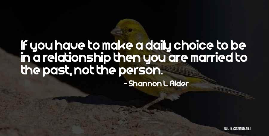 Commitment In A Relationship Quotes By Shannon L. Alder Commitment In A Relationship Quotes By Shannon L. Alder