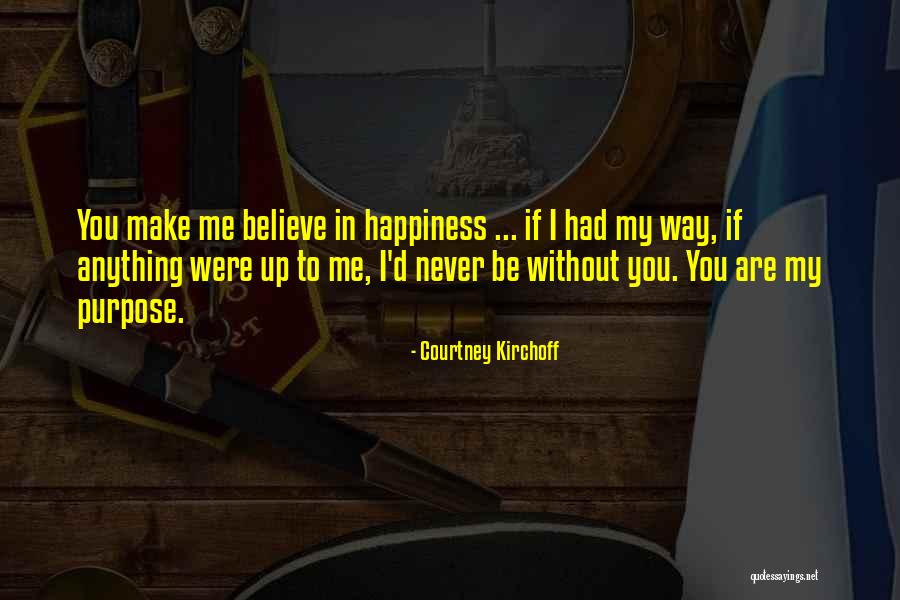 Commitment In Life Quotes By Courtney Kirchoff Commitment In Life Quotes By Courtney Kirchoff