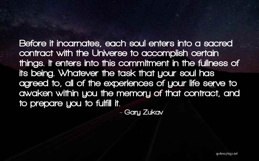 Commitment In Life Quotes By Gary Zukav Commitment In Life Quotes By Gary Zukav
