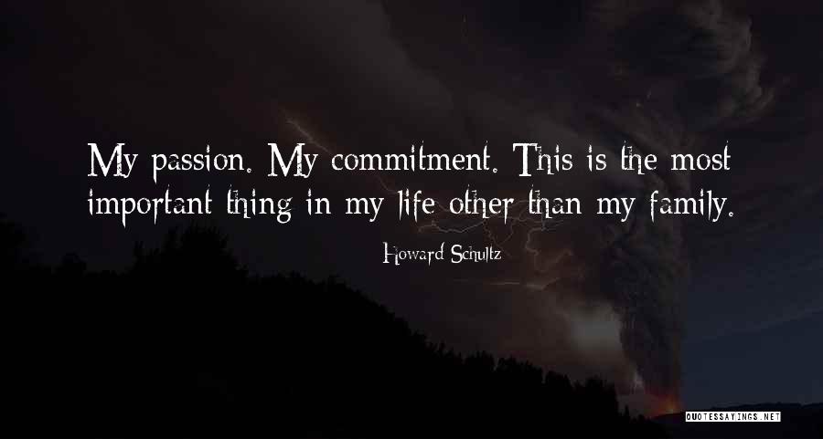 Commitment In Life Quotes By Howard Schultz Commitment In Life Quotes By Howard Schultz