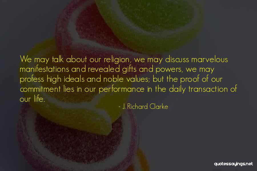 Commitment In Life Quotes By J. Richard Clarke Commitment In Life Quotes By J. Richard Clarke