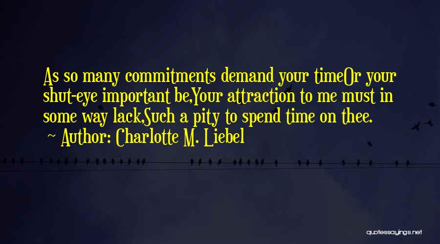 Commitment In Love Quotes By Charlotte M. Liebel