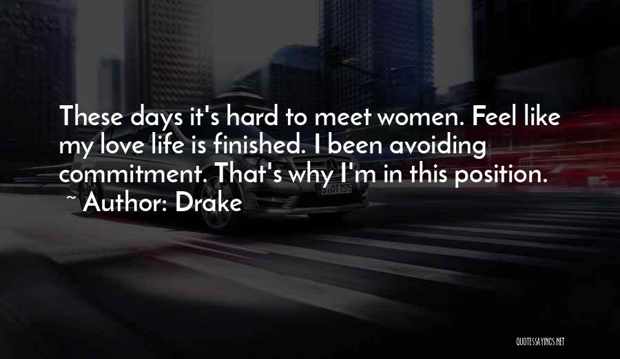 Commitment In Love Quotes By Drake