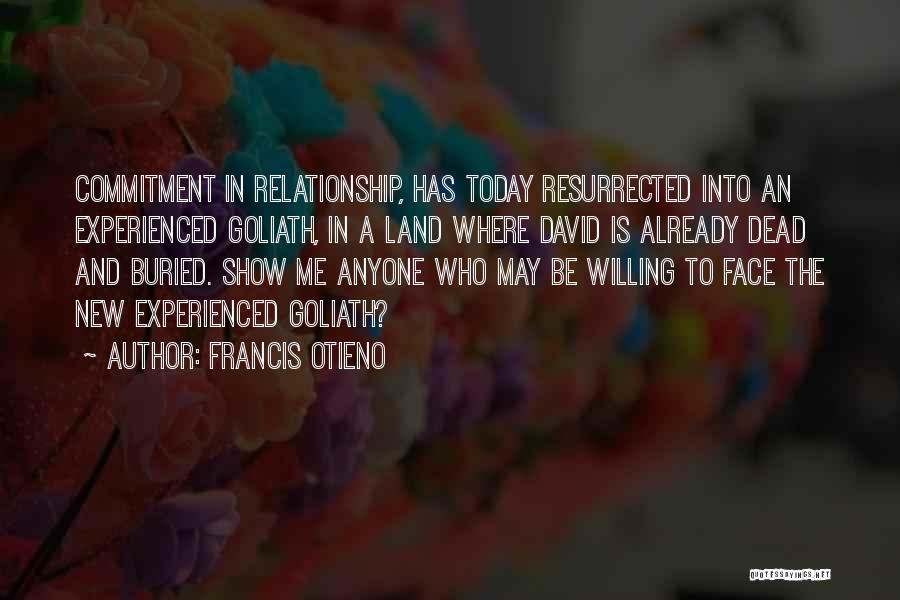 Commitment In Love Quotes By Francis Otieno