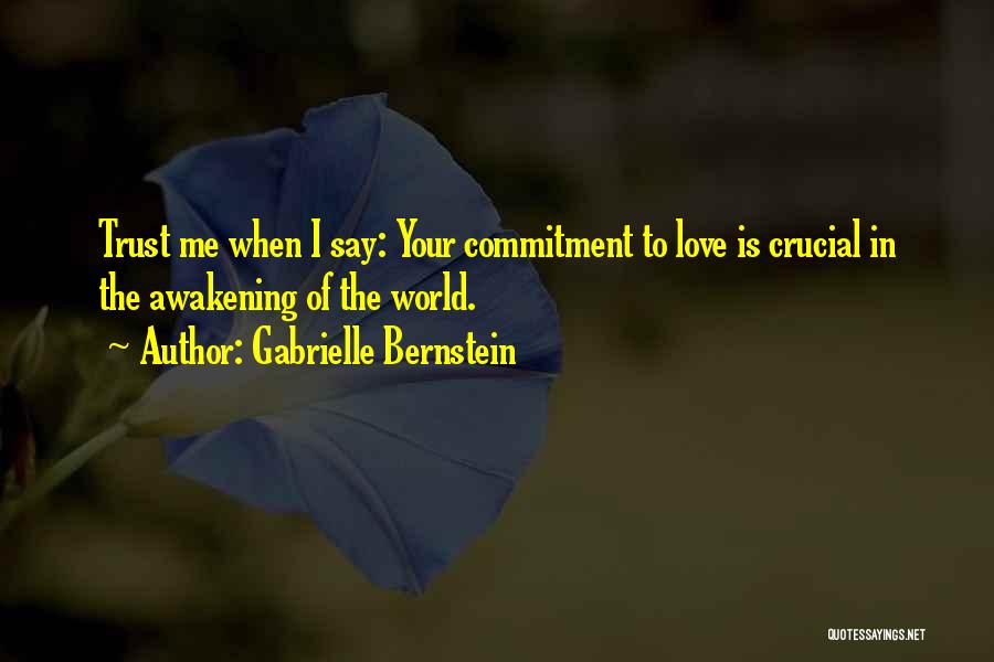 Commitment In Love Quotes By Gabrielle Bernstein