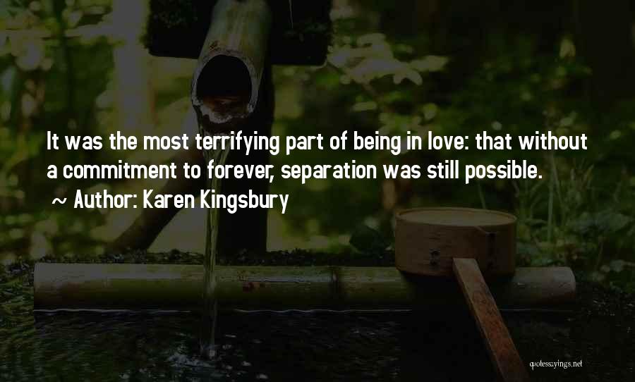 Commitment In Love Quotes By Karen Kingsbury