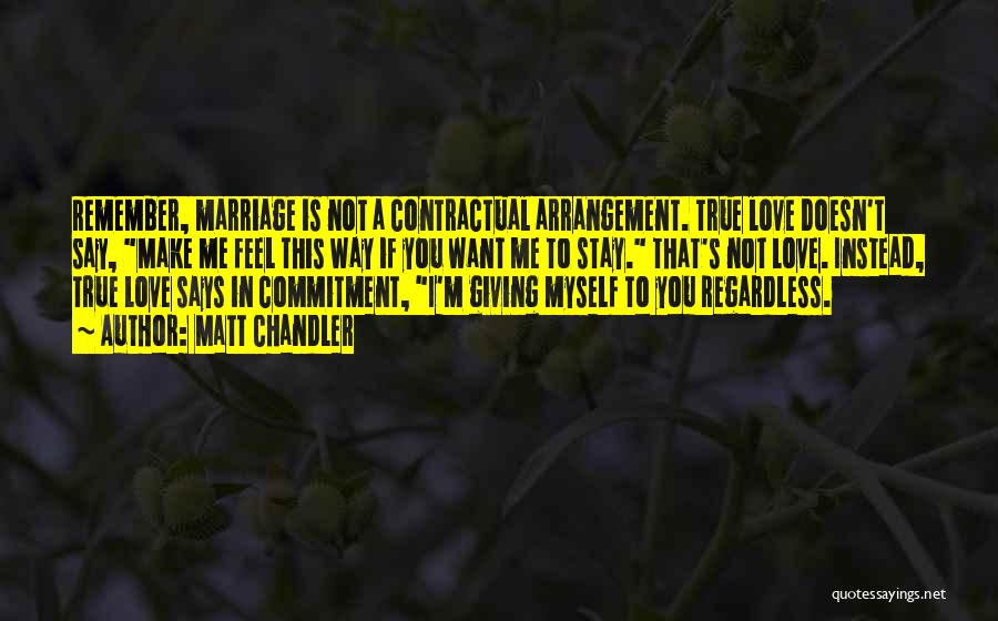 Commitment In Love Quotes By Matt Chandler