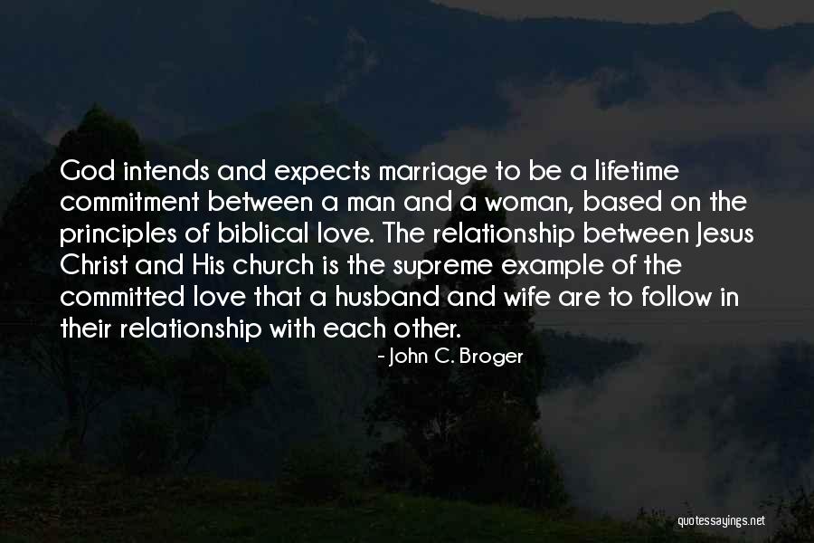 Commitment In Marriage Quotes By John C. Broger