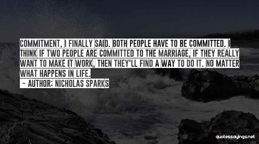 Commitment In Marriage Quotes By Nicholas Sparks