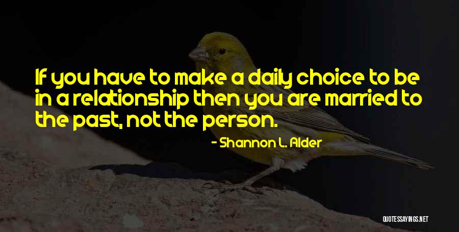 Commitment In Relationships Quotes By Shannon L. Alder Commitment In Relationships Quotes By Shannon L. Alder