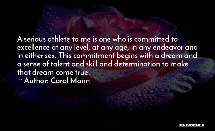 Commitment In Sports Quotes By Carol Mann