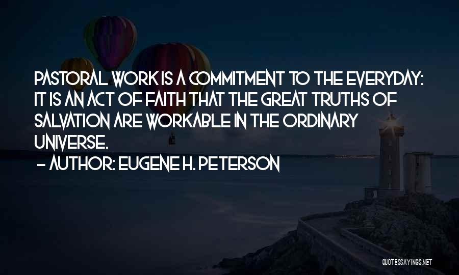 Commitment In Work Quotes By Eugene H. Peterson
