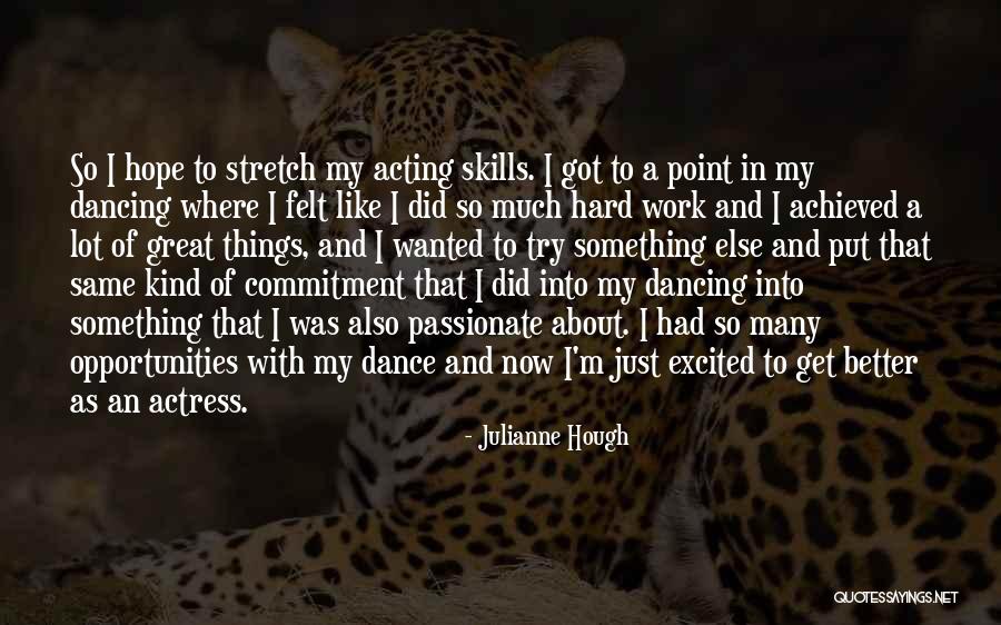 Commitment In Work Quotes By Julianne Hough