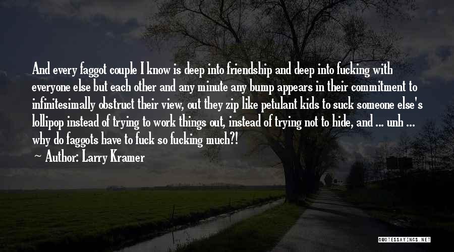 Commitment In Work Quotes By Larry Kramer