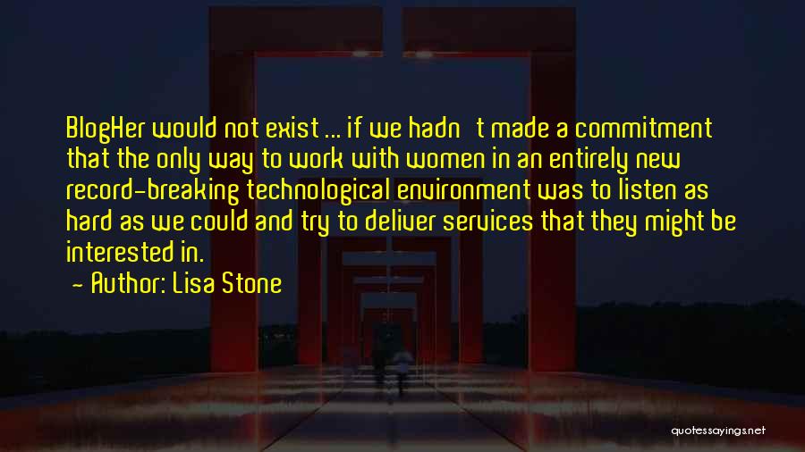 Commitment In Work Quotes By Lisa Stone