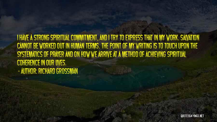 Commitment In Work Quotes By Richard Grossman