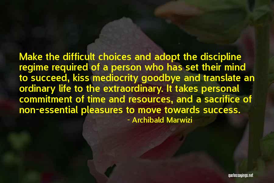 Commitment Inspirational Quotes By Archibald Marwizi