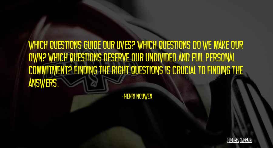 Commitment Inspirational Quotes By Henri Nouwen