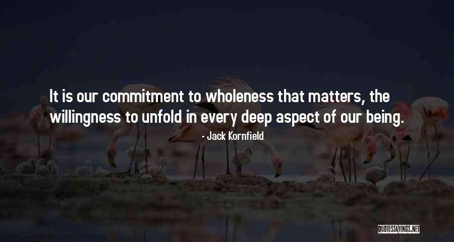 Commitment Inspirational Quotes By Jack Kornfield