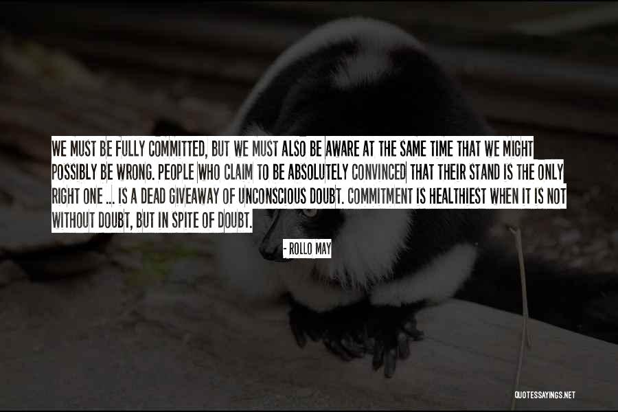 Commitment Inspirational Quotes By Rollo May