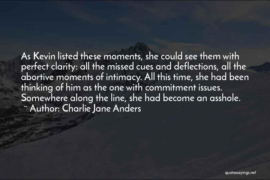Commitment Issues In Relationships Quotes By Charlie Jane Anders