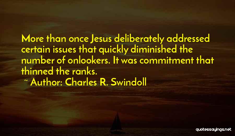 Commitment Issues Quotes By Charles R. Swindoll