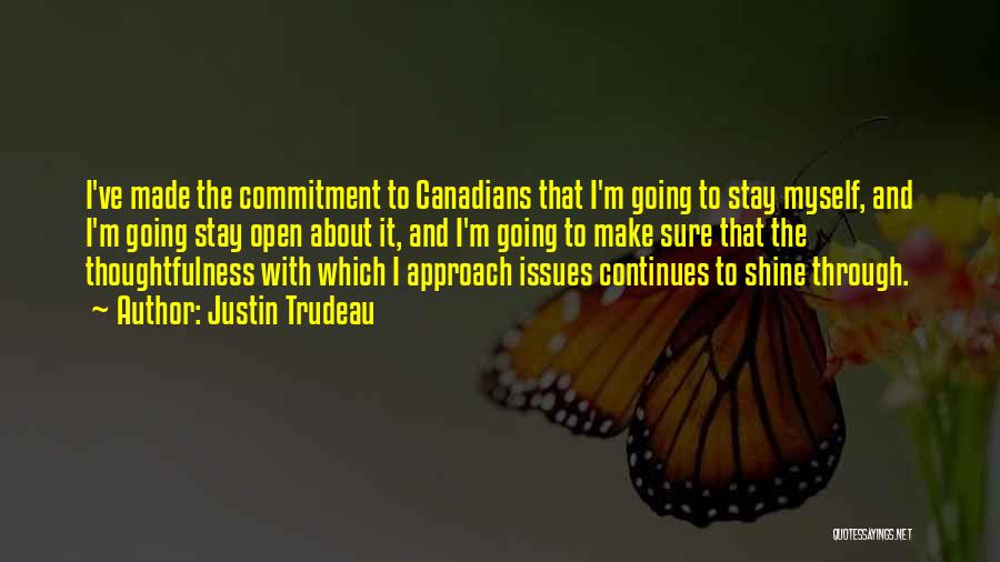 Commitment Issues Quotes By Justin Trudeau