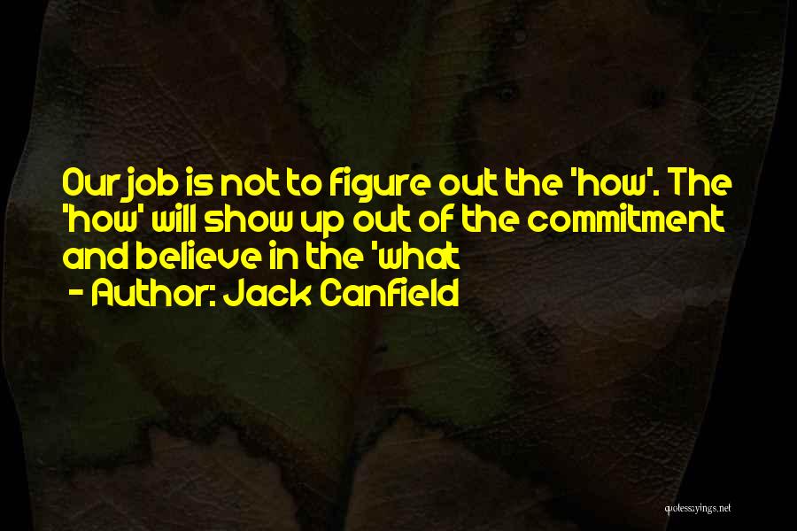 Commitment Job Quotes By Jack Canfield