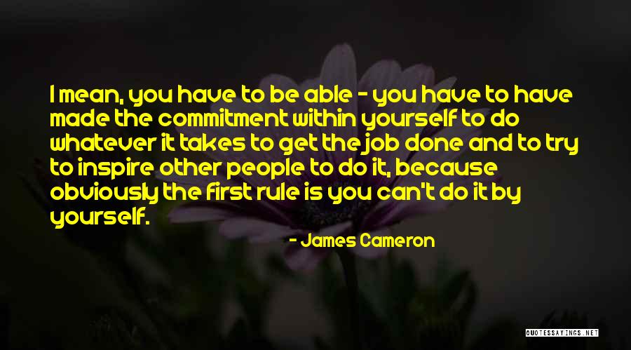 Commitment Job Quotes By James Cameron