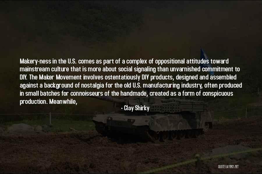 Commitment Products Quotes By Clay Shirky Commitment Products Quotes By Clay Shirky