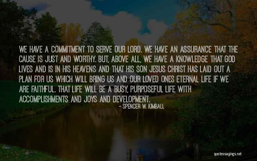 Commitment To A Cause Quotes By Spencer W. Kimball Commitment To A Cause Quotes By Spencer W. Kimball