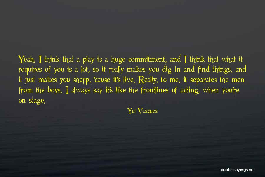 Commitment To A Cause Quotes By Yul Vazquez Commitment To A Cause Quotes By Yul Vazquez