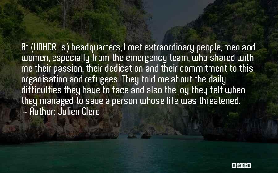 Commitment To A Team Quotes By Julien Clerc