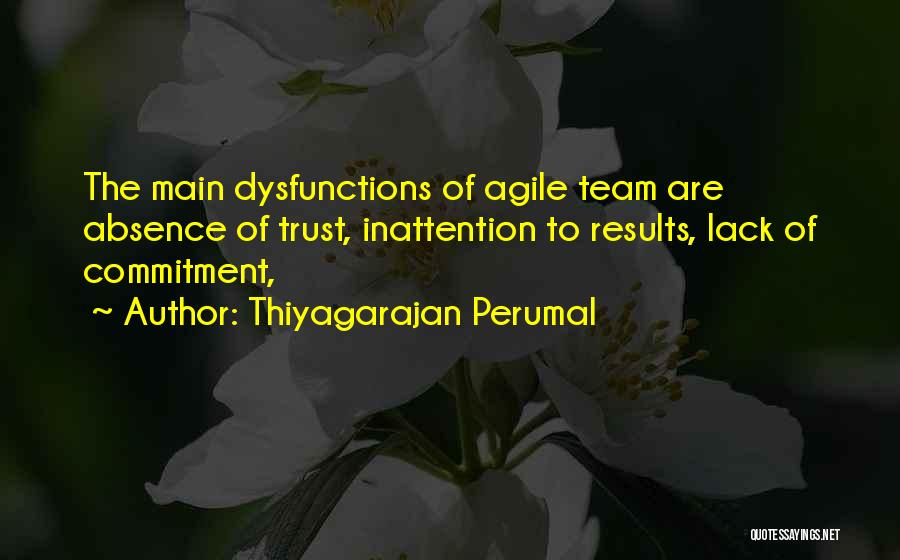 Commitment To A Team Quotes By Thiyagarajan Perumal