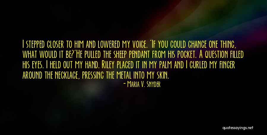 Commitment To Change Quotes By Maria V. Snyder Commitment To Change Quotes By Maria V. Snyder