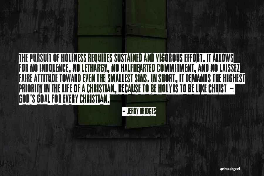 Commitment To Christ Quotes By Jerry Bridges Commitment To Christ Quotes By Jerry Bridges
