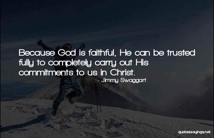 Commitment To Christ Quotes By Jimmy Swaggart Commitment To Christ Quotes By Jimmy Swaggart