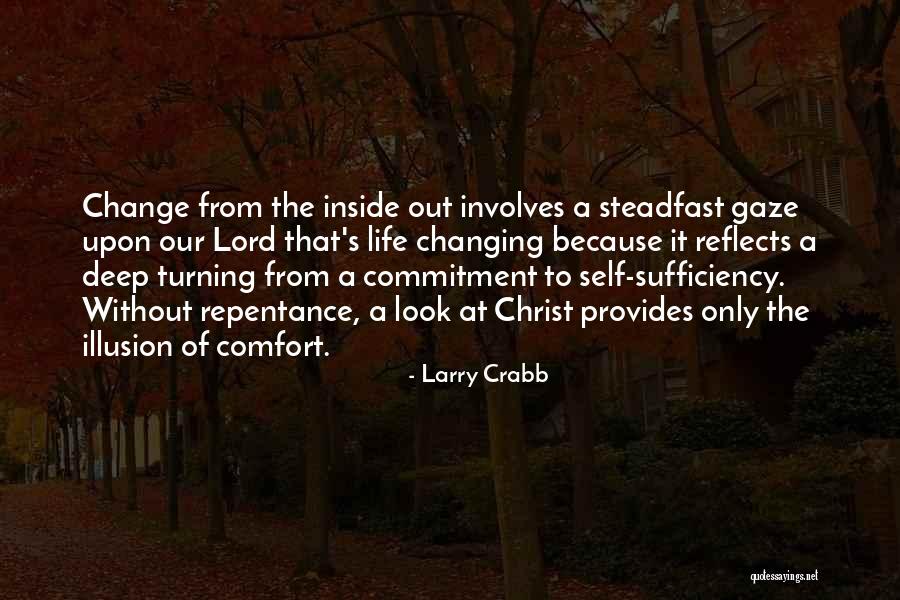 Commitment To Christ Quotes By Larry Crabb Commitment To Christ Quotes By Larry Crabb