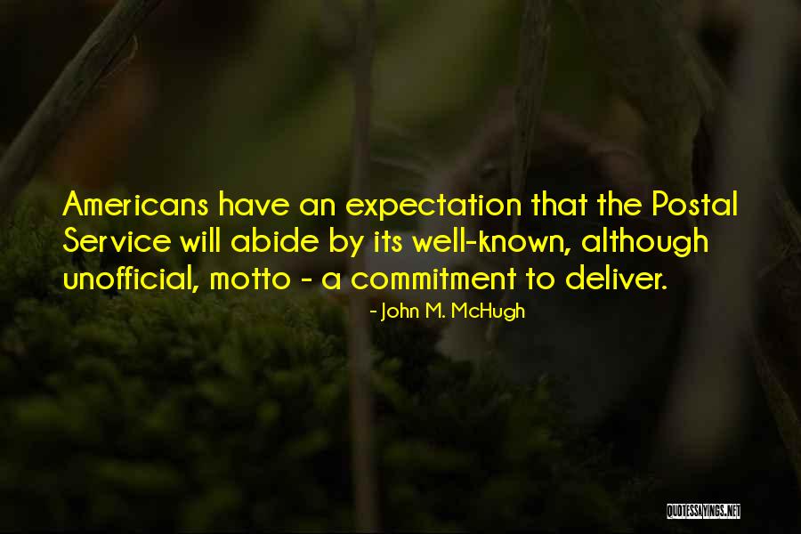 Commitment To Deliver Quotes By John M. McHugh Commitment To Deliver Quotes By John M. McHugh