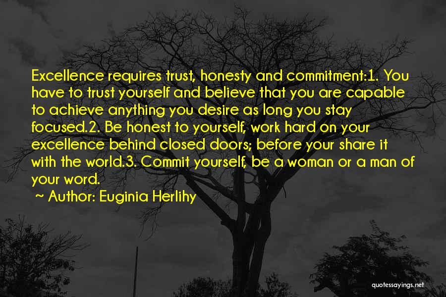 Commitment To Excellence Quotes By Euginia Herlihy