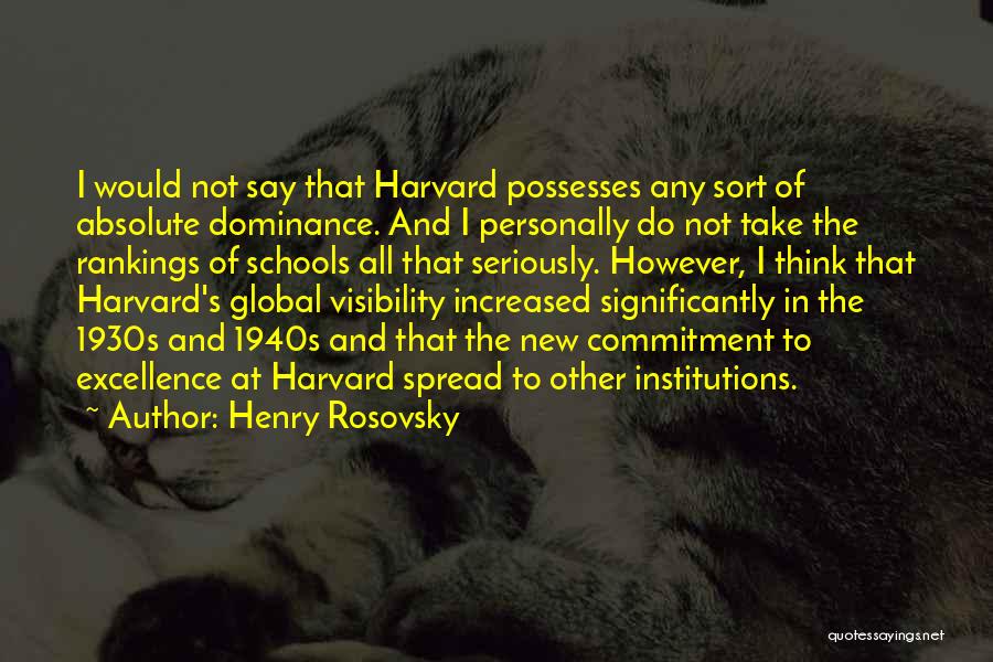 Commitment To Excellence Quotes By Henry Rosovsky