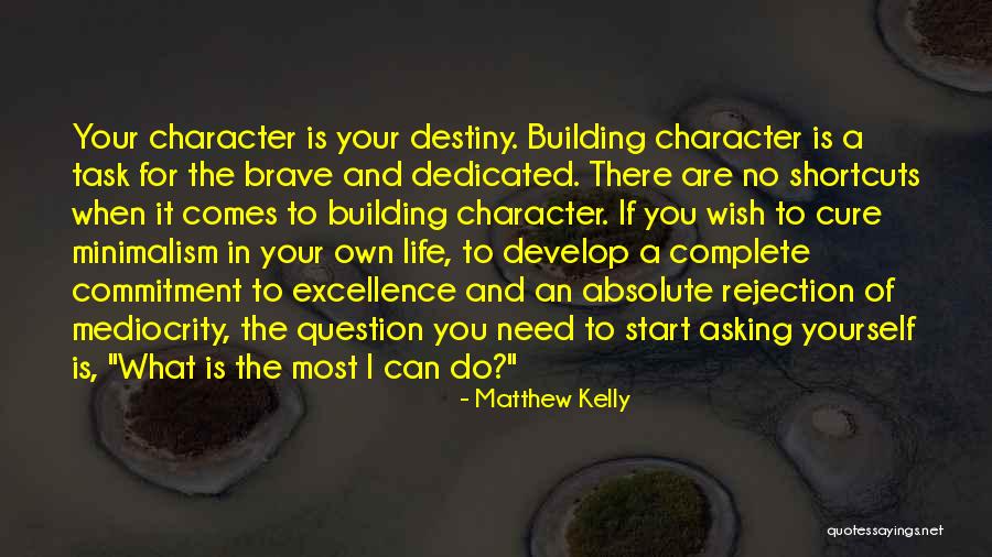 Commitment To Excellence Quotes By Matthew Kelly