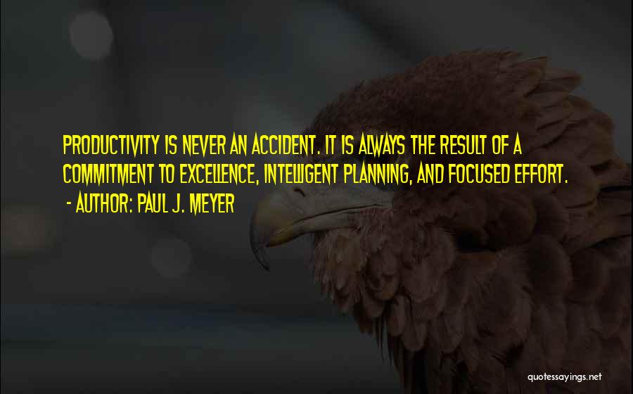 Commitment To Excellence Quotes By Paul J. Meyer