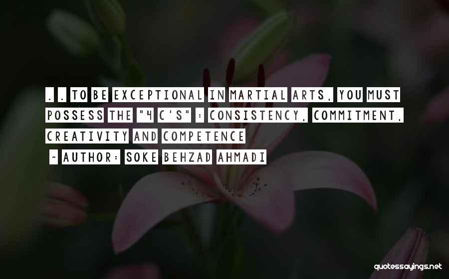 Commitment To Excellence Quotes By Soke Behzad Ahmadi