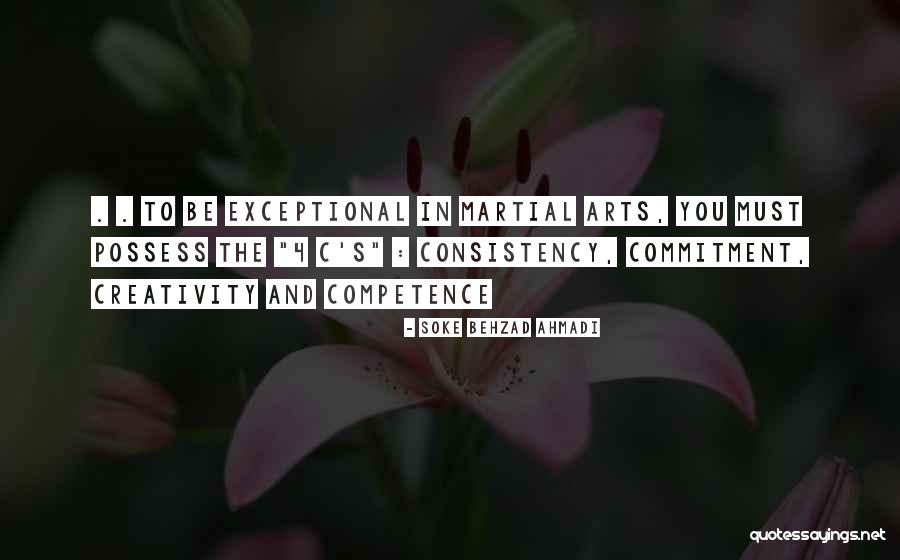 Commitment To Excellence Quotes By Soke Behzad Ahmadi