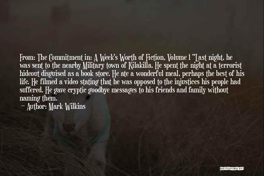 Commitment To Family Quotes By Mark Wilkins