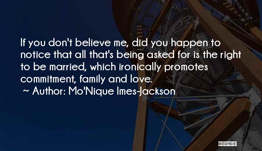 Commitment To Family Quotes By Mo'Nique Imes-Jackson