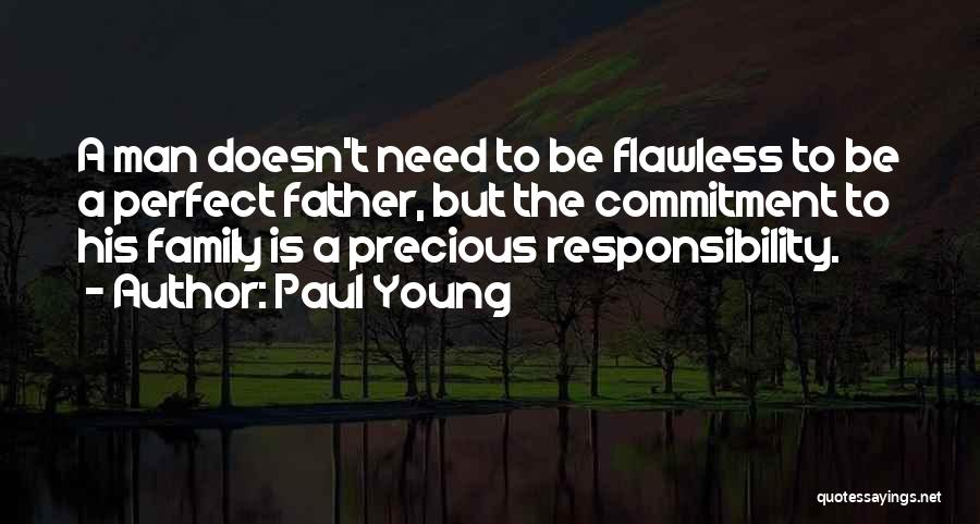 Commitment To Family Quotes By Paul Young