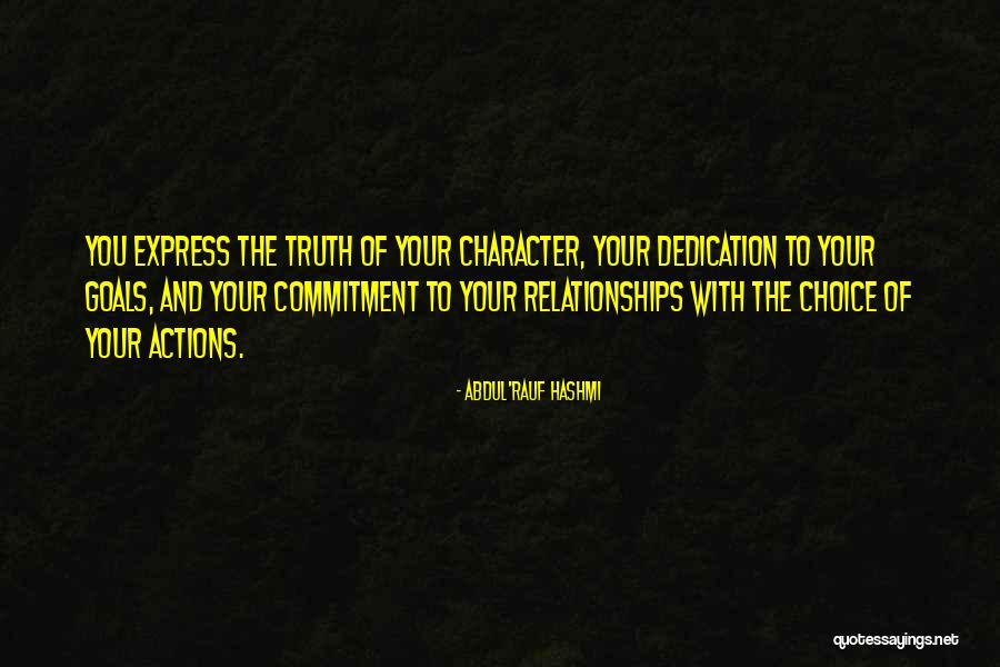 Commitment To Goals Quotes By Abdul'Rauf Hashmi Commitment To Goals Quotes By Abdul'Rauf Hashmi